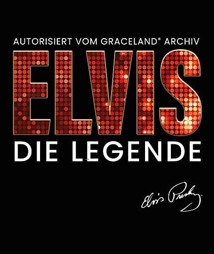 Paul Fleischmann Elvis - Die Legende (Autorisiert vom Graceland Archiv)