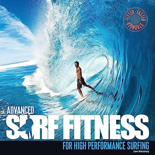 Skinner, Ben Advanced Surf Fitness for High Performance Surfing