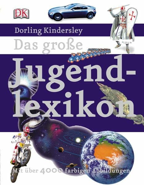 [Red.]; Burkhardt, Christiane Holtmann, Michael Dorling Kindersley - Das große Jugendlexikon