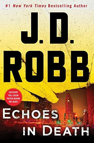 Robb, J. D. Echoes in Death: An Eve Dallas Novel