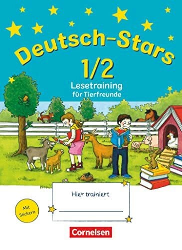 Scholtes, Cornelia Deutsch-Stars - Allgemeine Ausgabe - 1./2. Schuljahr: Lesetraining für Tierfreunde - Übungsheft - Mit Lösungen