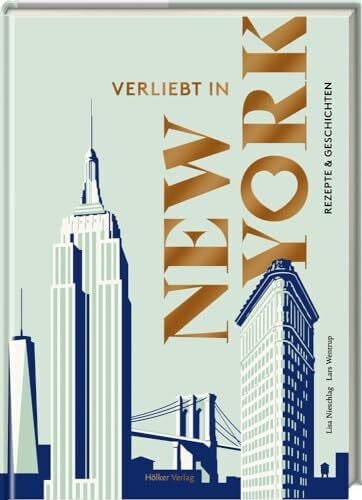 Nieschlag, Lisa Verliebt in New York: Rezepte & Geschichten