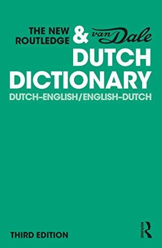 Dale Uitgevers, a division of VBK van The New Routledge & Van Dale Dutch Dictionary: Dutch-English/English-Dutch