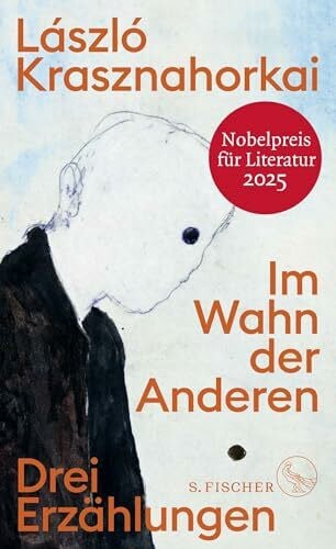 Flemming, Heike Im Wahn der Anderen: Drei Erzählungen | Nobelpreis für Literatur 2025