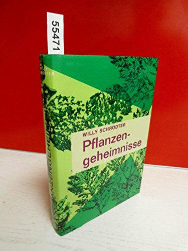 Willy Schrödter Pflanzengeheimnisse