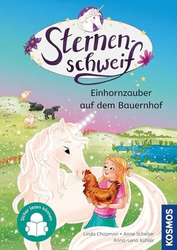 Kühler, Anna-Lena Sternenschweif, 5, Einhornzauber auf dem Bauernhof: Erlebe magische Einhorn-Abenteuer und komm mit in die Welt von Laura und Sternenschweif - Sicher lesen können - für Kinder ab 7 Jahren