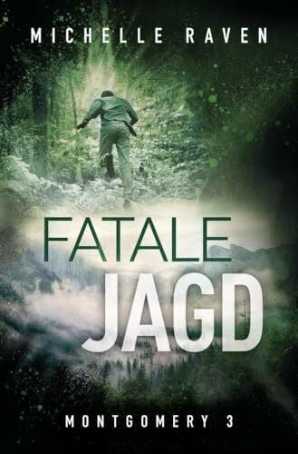 Raven, Michelle Fatale Jagd (Montgomery)