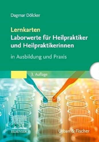 Dölcker, Dagmar Lernkarten Laborwerte für Heilpraktiker und Heilpraktikerinnen: In Ausbildung und Praxis