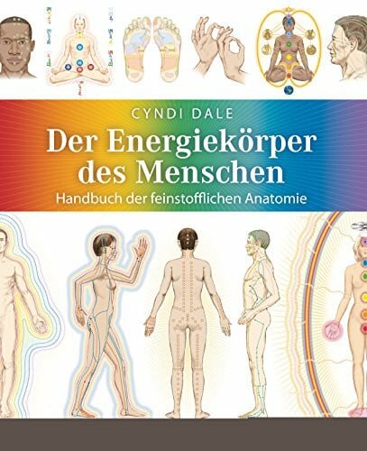 Molitor, Juliane Der Energiekörper des Menschen: Handbuch der feinstofflichen Anatomie