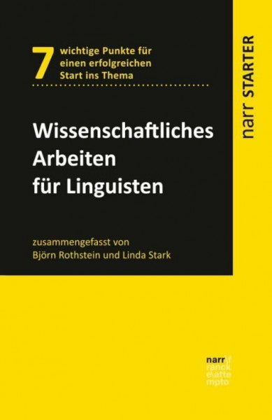Stark, Linda Wissenschaftliches Arbeiten für Linguisten (narr STARTER)