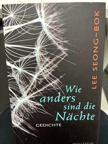 Seong-Bok Lee Wie anders sind die Nächte: Gedichte