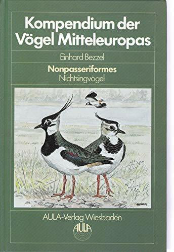 Bezzel, Einhard Kompendium der Vögel Mitteleuropas, 2 Bde., Bd.1, Nonpasseriformes, Nichtsingvögel