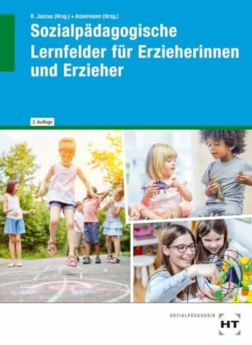 Rummel, Petra Sozialpädagogische Lernfelder für Erzieherinnen und Erzieher