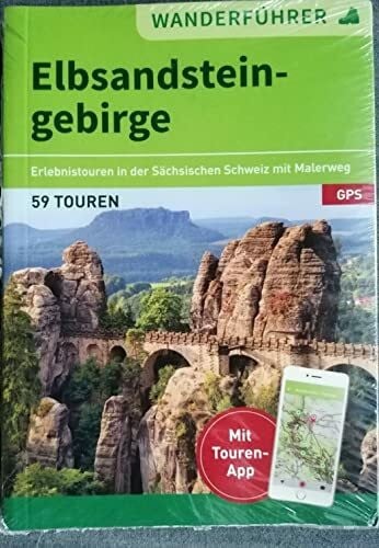 Franz Hasse Wanderführer Elbsandsteingebirge Erlebnistouren in der Sächsischen Schweiz mit Malerweg GPS 59 Touren