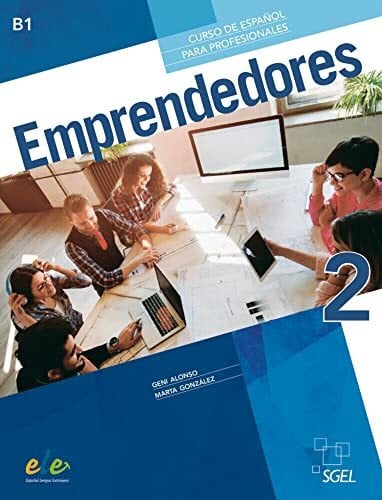 González, Marta Emprendedores 2: Curso de español para profesionales / Kurs- und Arbeitsbuch