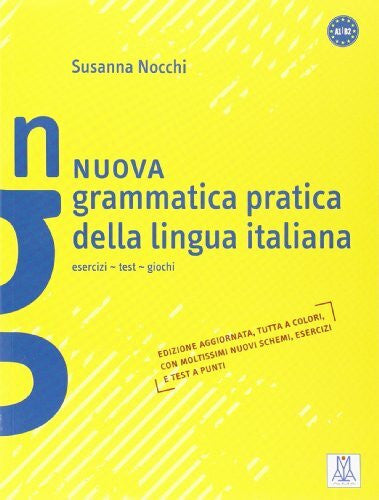 Nocchi, Susanna Nuova grammatica pratica della lingua italiana: esercizi - test - giochi / Grammatica