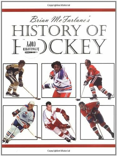 McFarlane, Brian Brian McFarlane's History of Hockey