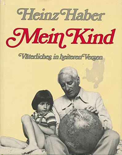 Thiele, Rainer Mein Kind: Väterliches in heiteren Versen