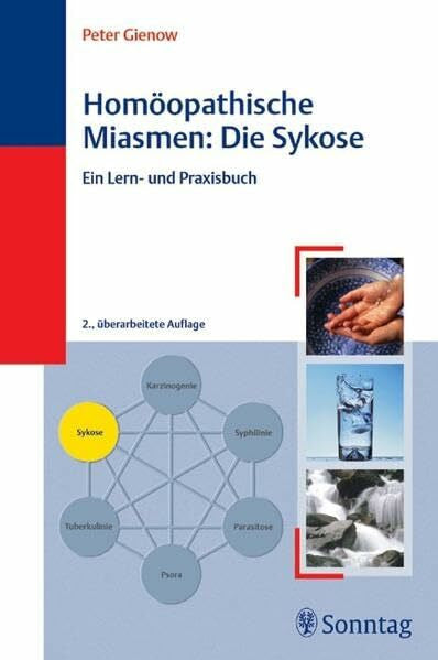 Gienow, Peter Homöopathische Miasmen: Die Sykose: Ein Lern- und Praxisbuch