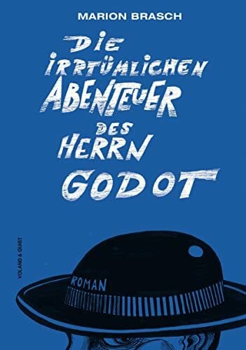 Muecke, Matthias Friedrich Die irrtümlichen Abenteuer des Herrn Godot: Roman
