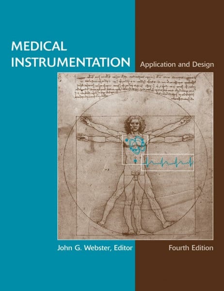 Webster, John G. Medical Instrumentation Application and Design