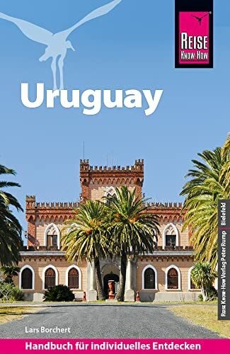 Borchert, Lars Reise Know-How Reiseführer Uruguay