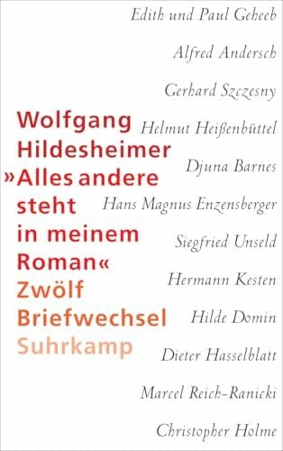 Reich-Ranicki, Marcel »Alles andere steht in meinem Roman«: Zwölf Briefwechsel