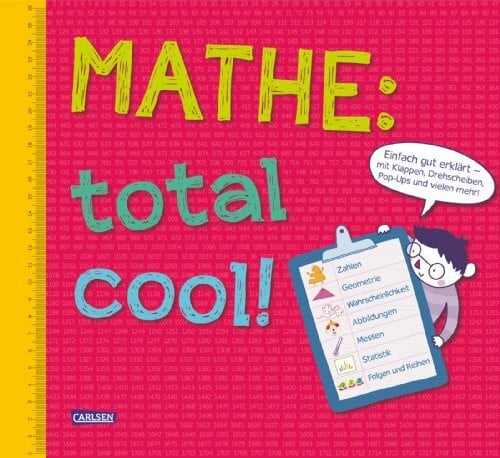 Hübner, Inga Mathe: total cool: Einfach gut erklärt - mit Klappen, Drehscheiben, Pop-ups und vielen mehr!