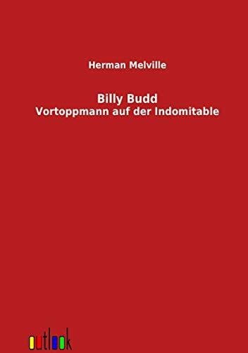 Melville, Herman Billy Budd: Vortoppmann auf der Indomitable
