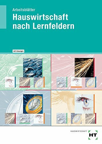 Klug, Sabine Hauswirtschaft nach Lernfeldern - Arbeitsblätter mit eingetragenen Lösungen