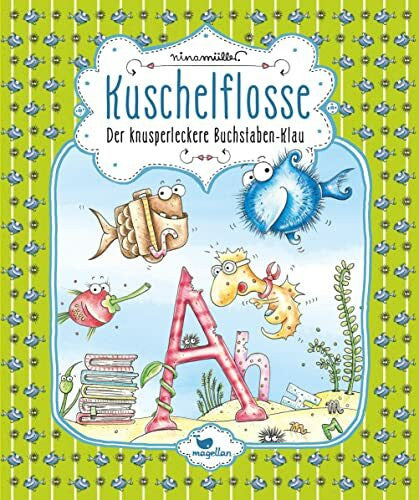 Müller, Nina Kuschelflosse - Der knusperleckere Buchstaben-Klau: Band 5 der humorvollen Unterwasser-Abenteuerreihe zum Vorlesen
