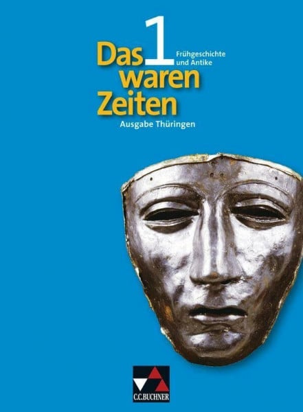 Hohmann, Franz Buchners Kolleg Ethik, Bd.1: Unterrichtswerk für Geschichte an Gymnasien, Sekundarstufe I / Für die Klassenstufe 5/6 (Das waren Zeiten – Thüringen: ... für Geschichte an Gymnasien, Sekundarstufe I)