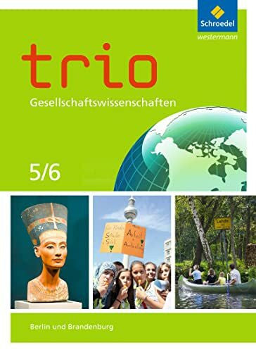 Schuster, Heike Trio Gesellschaftswissenschaften - Ausgabe 2017 für Berlin und Brandenburg: Schulbuch 5 / 6