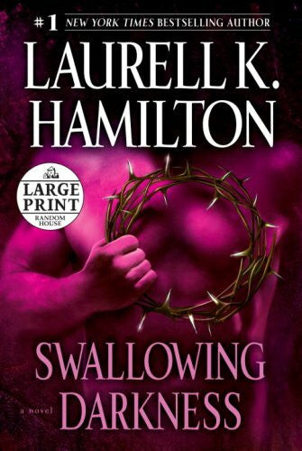 Hamilton, Laurell K. Swallowing Darkness