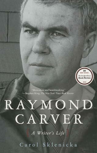 Sklenicka, Carol Raymond Carver: A Writer's Life