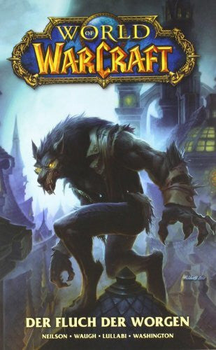 Washington, Tony World of Warcraft, Der Fluch der Worgen