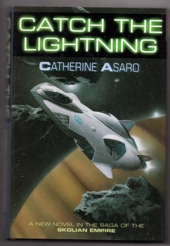 Asaro, Catherine Catch the Lightning (Saga of the Skolian Empire, Band 2)