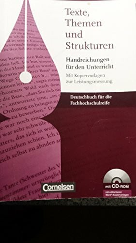 Schappert, Petra Texte, Themen und Strukturen - Fachhochschulreife: Handreichungen für den Unterricht, Kopiervorlagen und CD-ROM: Mit Klausurvorschlägen und Lösungen zu den Kopiervorlagen