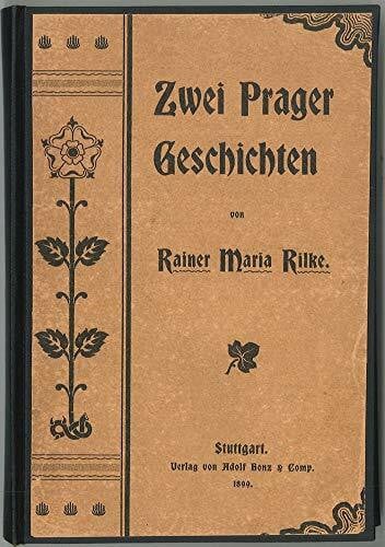 Rilke, Rainer M Zwei Prager Geschichten: Hrsg. v. Norbert Gabriel (Deutsche Bibliothek des Ostens)