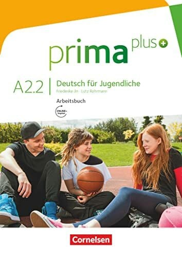 Rohrmann, Lutz Prima plus. A2.2 Deutsch für Jugendliche. Arbeitsbuch mit CD-ROM: Arbeitsbuch - Mit interaktiven Übungen online (Prima plus, Allgemeine Ausgabe, A2: Band 2)