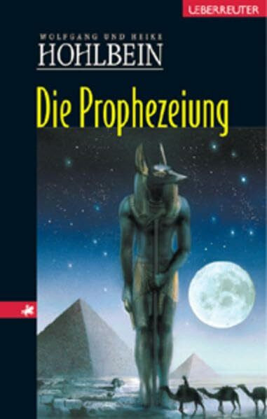 Hohlbein, Heike Die Prophezeiung: Eine phantastische Geschichte