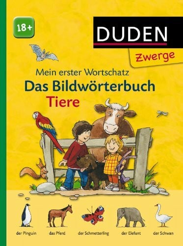 Schröder, Gerhard Das Bildwörterbuch - Tiere: ab 18 Monaten (Duden Zwerge)