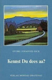 Gick, Georg J So fia mi higsagd: Gediche und Aufschreibungen in Oberpfälzer Mundart