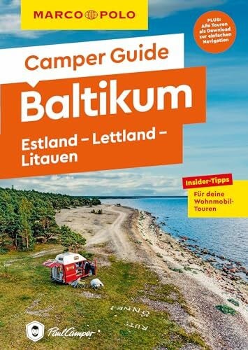 Kaupat, Mirko MARCO POLO Camper Guide Baltikum: Estland, Lettland & Litauen: Insider-Tipps für deine Wohnmobil-Touren