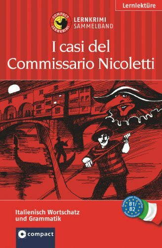 Matthaes, Alessandra I casi di Commissario Nicoletti (Compact Lernkrimi Sammelband). Italienisch Wortschatz & Grammatik - Niveau B1 / B2