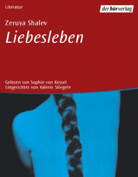 Kessel, Sophie von Liebesleben: Autorisierte Lesefassung