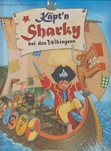 Neuendorf, Silvio Käpt'n Sharky bei den Wikingern (Käpt'n Sharky (Bilderbücher), Band 7)