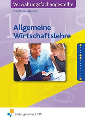 Hieke, Petra Allgemeine Wirtschaftslehre für Verwaltungsfachangestellte, EURO, Lehrbuch: Verwaltungsfachangestellte Schulbuch (Die lernfeldorientierte Reihe für Verwaltungsfachangestellte)