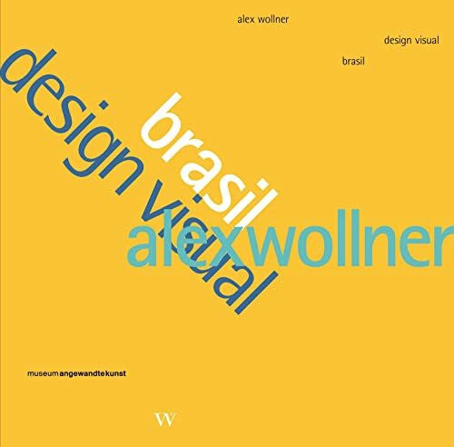 Stolarski, André alex wollner brasil. design visual: Hrsg.: Museum Angewandte Kunst, Frankfurt am Main