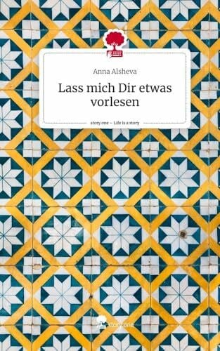 Alsheva, Anna Lass mich Dir etwas vorlesen. Life is a Story - story.one